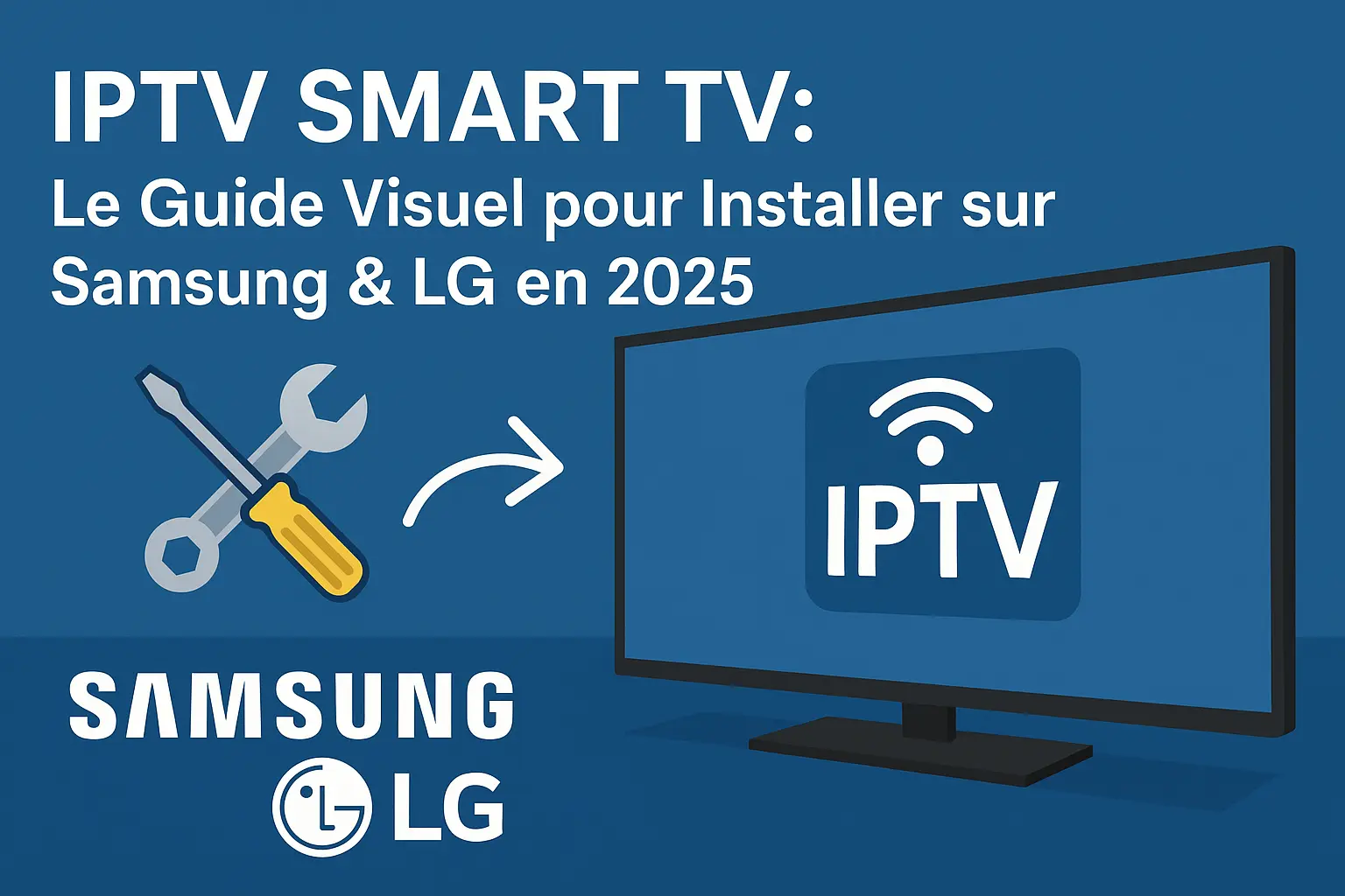 Guide pas à pas de configuration d'un lecteur IPTV sur différents appareils