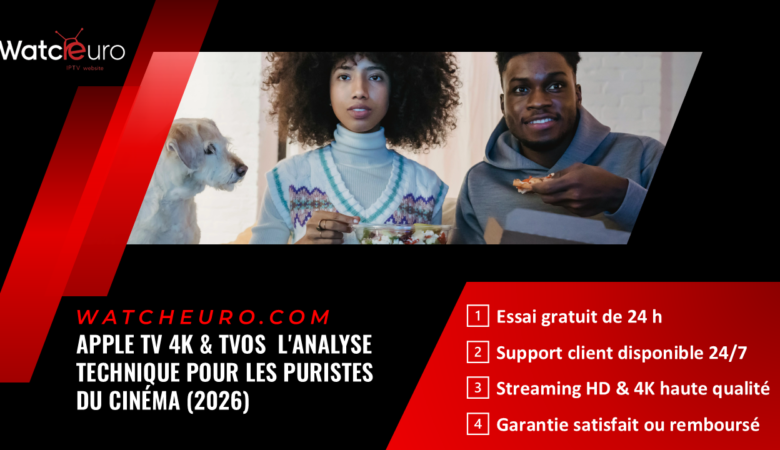 Apple TV 4K & tvOS : L&rsquo;Analyse Technique pour les Puristes du Cinéma (2026)