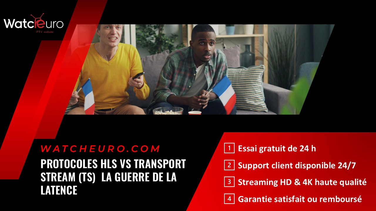 Protocoles HLS vs Transport Stream (TS) : La Guerre de la Latence