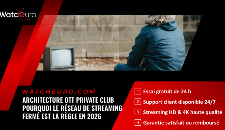 Architecture OTT Private Club : Pourquoi le Réseau de Streaming Fermé est la Règle en 2026